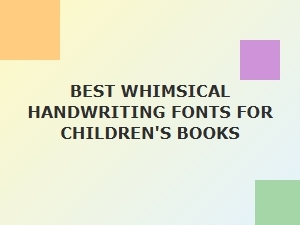 Playful Fonts for Crafting Children's Storybooks