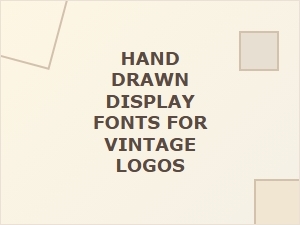 Timeless Hand Drawn Fonts for Vintage Logos