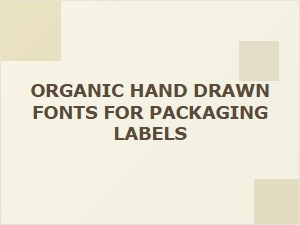 Whimsical Organic Fonts for Charming Labels